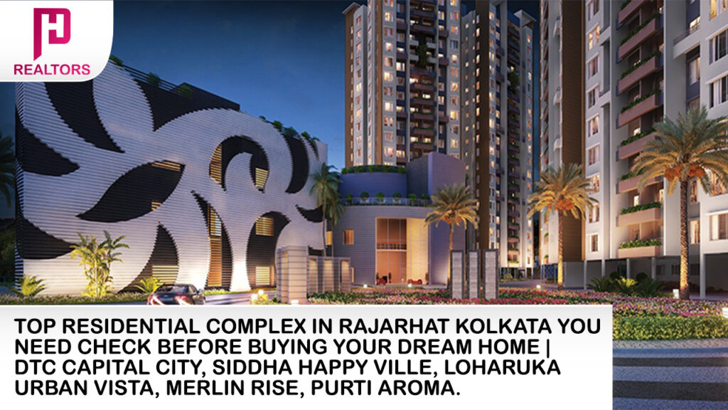 Top residential complex in Rajarhat Kolkata